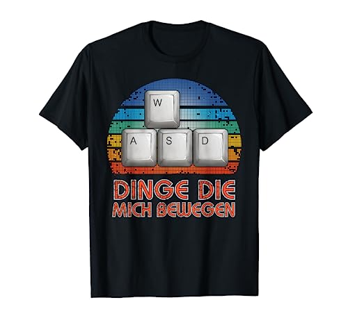 Gamer T-Shirt "WASD - Dinge die mich bewegen"